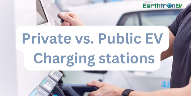 Private vs. Public EV Charging Stations